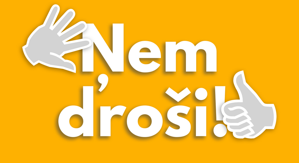 Nezodz, bet “Ņem droši!”